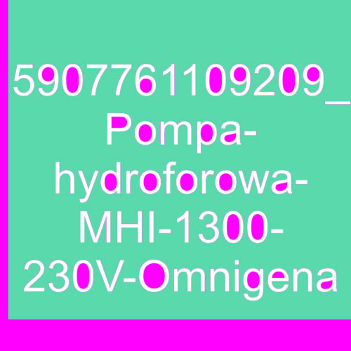 Pompa hydroforowa MHI 1300 (1,3kW) 230V Omnigena